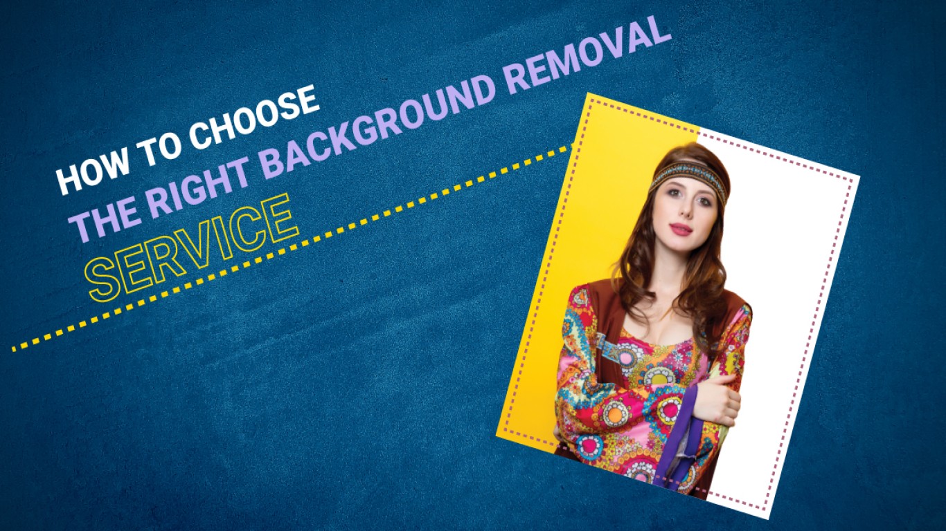 How to Choose the Right Background Removal Service – The Definitive Guide