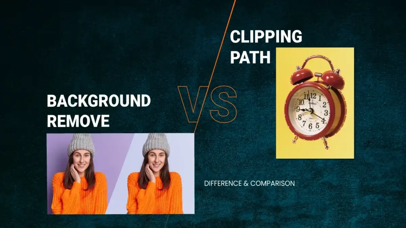 Background Removal VS Clipping Path | Which One is Better?